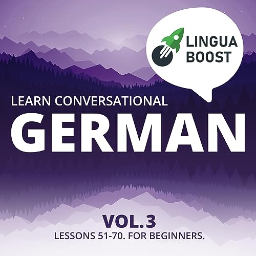 Listen to Learn Conversational German Vol. 3 by LinguaBoost episode artwork