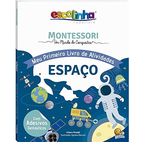 Escolinha MONTESSORI Meu P Livro de Atividades: Espaço (Escolinha)