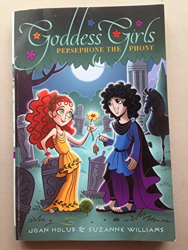 Persephone The Phony (Goddess Girls) 1481450336 Book Cover