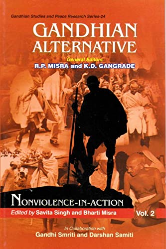 Gandhian Alternative: Nonviolence-in-Action (Gandhian Studies and Peace Research Series-24) (English Edition)
