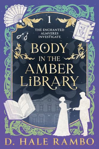 Body in the Amber Library (The Enchanted Almveres Investigate Book 1)