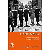 Máfia, poder e antimáfia: Um olhar pessoal sobre uma longa e sangrenta história
