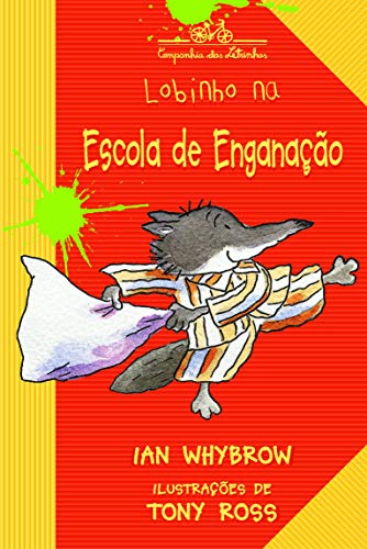 Lobinho Na Escola de Enganação [Portuguese] 8574060941 Book Cover