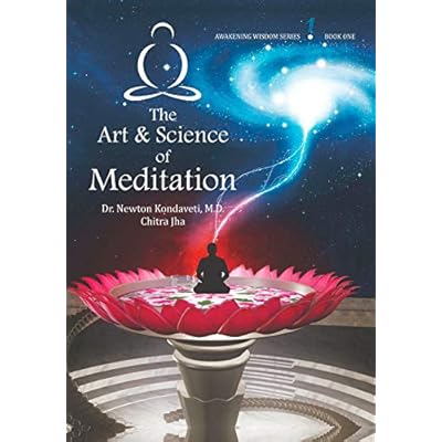 The Art & Science of Meditation