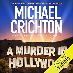 A Murder in Hollywood Audiolibro Por Michael Crichton writing as John Lange™ arte de portada