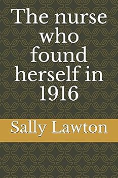 Paperback The nurse who found herself in 1916 Book
