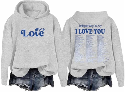 Different Ways Say I Love You Hoodie, Different Ways Say I Love You Sweatshirt, I Love You Hoodie Sweatshirt