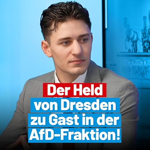 Der Held von Dresden zu Gast bei der AfD-Fraktion im Bundestag! - Interview