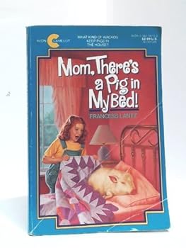 Paperback Mom, There's a Pig in My Bed! Book