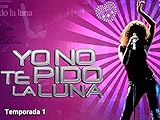Yo No Te Pido La Luna