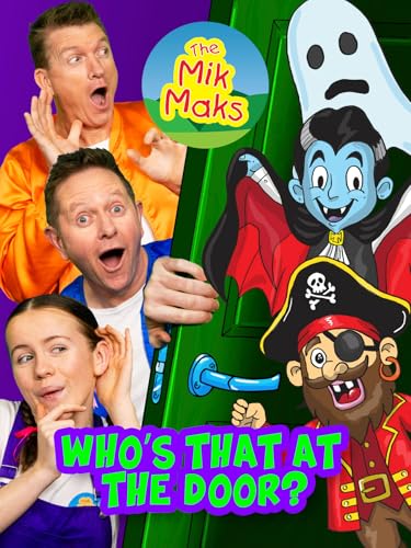 The Mik Maks - Who's That At The Door?
