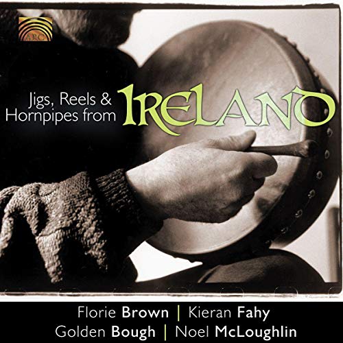 Jigs, Reels & Hornpipes From Ireland