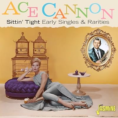 Sittin Tight: Early Singles & Rarities