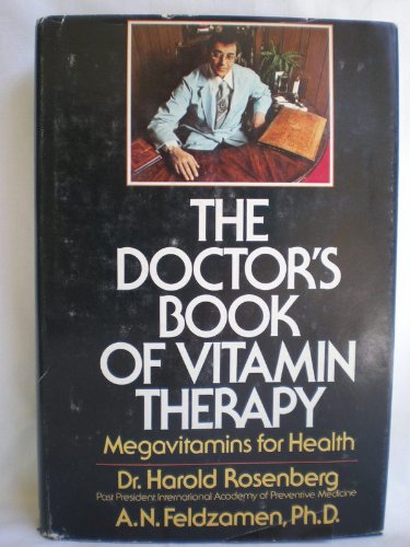 The Doctor's Book of Vitamin Therapy: Megavitamins for Health The Doctor's Book of Vitamin Therapy: Megavitamins for Health