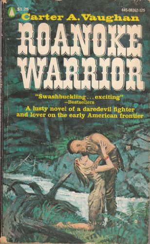 Roanoke warrior B0007E05F4 Book Cover