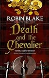 Death and the Chevalier (A Cragg and Fidelis Mystery (6))