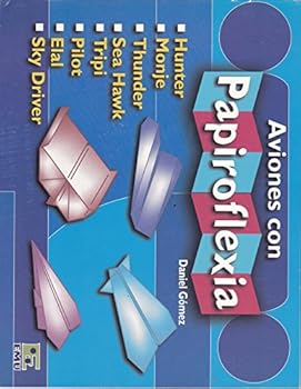 Paperback Aviones con papiroflexia (Spanish Edition) [Spanish] Book