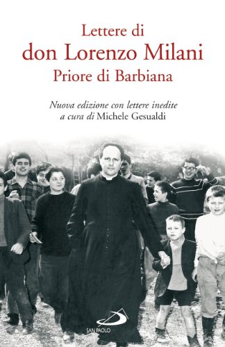 Lettere di don Lorenzo Milani. Priore di Barbian