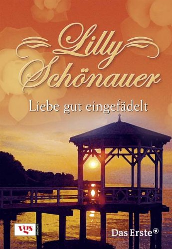 Preisvergleich Produktbild Lilly Schönauer: Liebe gut eingefädelt