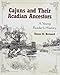 Cajuns and Their Acadian Ancestors: A Young Reader's History