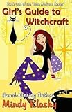  [(Girl\'s Guide to Witchcraft)] [By (author) Mindy Klasky] published on (October, 2013)