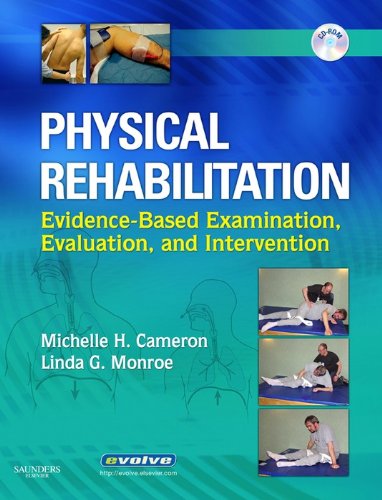Physical Rehabilitation - E-Book: Evidence-Based Examination, Evaluation, and Intervention