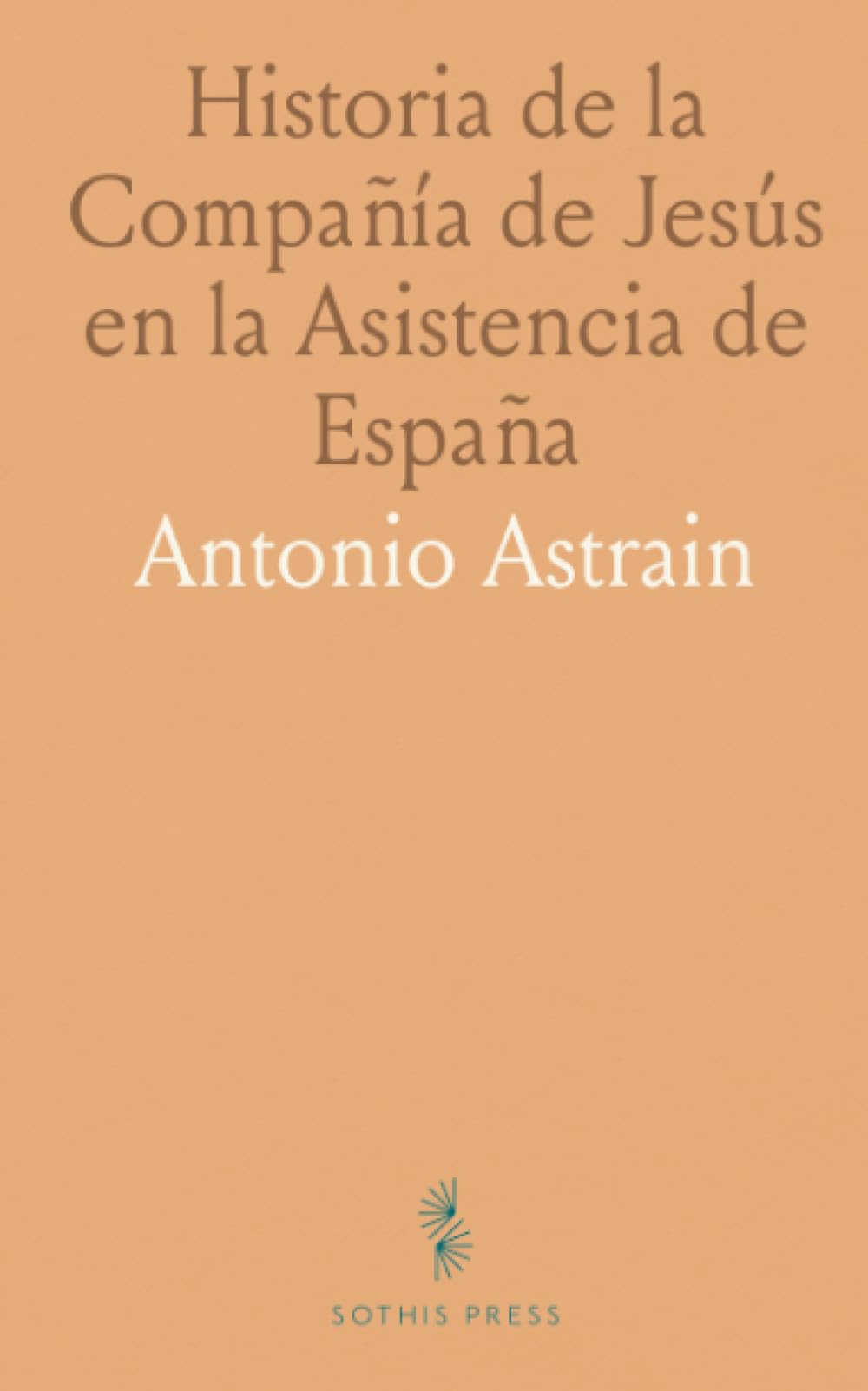 Historia de la Compañía de Jesús en la Asistencia de España