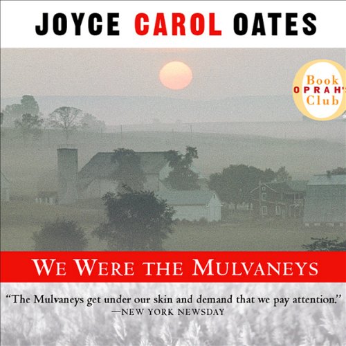 We Were the Mulvaneys (Audible Audio Edition) Joyce Carol Oates, J. Todd Adams
