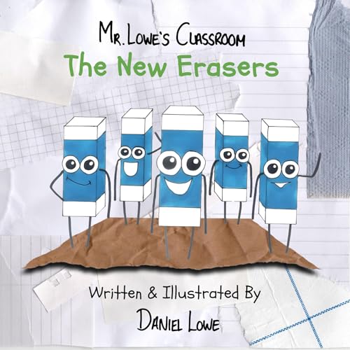The New Erasers: Mr. Lowe's Classroom (The New Stationery: Mr.Lowe's Classroom) image 2