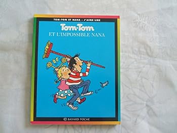 Unknown Binding Tom-Tom et Nana, tome 1 : Tom-Tom et l'impossible Nana [French] Book