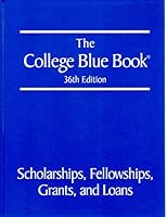 The College Blue Book, 36th Edition Volume 5: Scholarships, Fellowships, Grants, and Loans 002866079X Book Cover