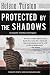 Protected by the Shadows (An Irene Huss Investigation)