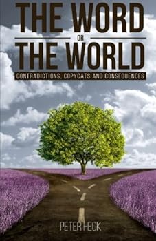 Paperback The Word or the World: Contradictions, Copycats and Consequences (The 414 Project) Book