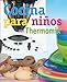 Cocina Para Niños Con Thermomix (El Rincón Del Paladar)
