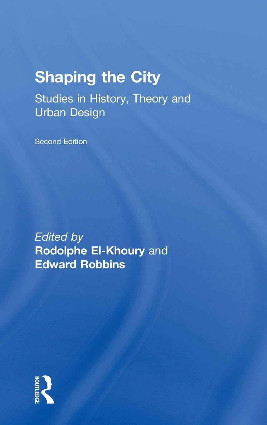 History, Theory and Urban Design : le livre Shaping the City pour concevoir