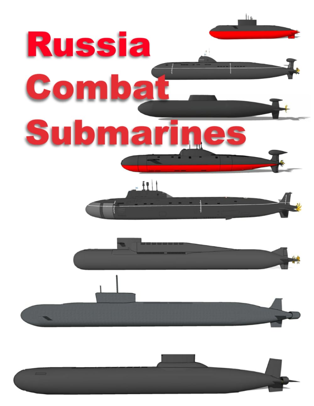 Russia Combat Submarines: Printed in Color
