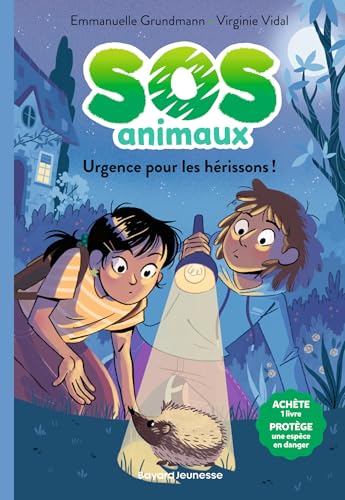 SOS Animaux, Tome 04: Urgence pour les hérissons !