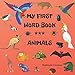 My First Word Book *** Animals: Children First Activity Puzzle Book Great For Kids From 2-8 Years Old Different Levels Of Difficulty Amazing Animals Pictures Flashcards Maze Bonus At The End!