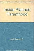 Inside Planned Parenthood B000OFTD68 Book Cover