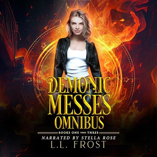 Demonic Messes Omnibus, Book 1 Audiolivro Por L.L. Frost capa