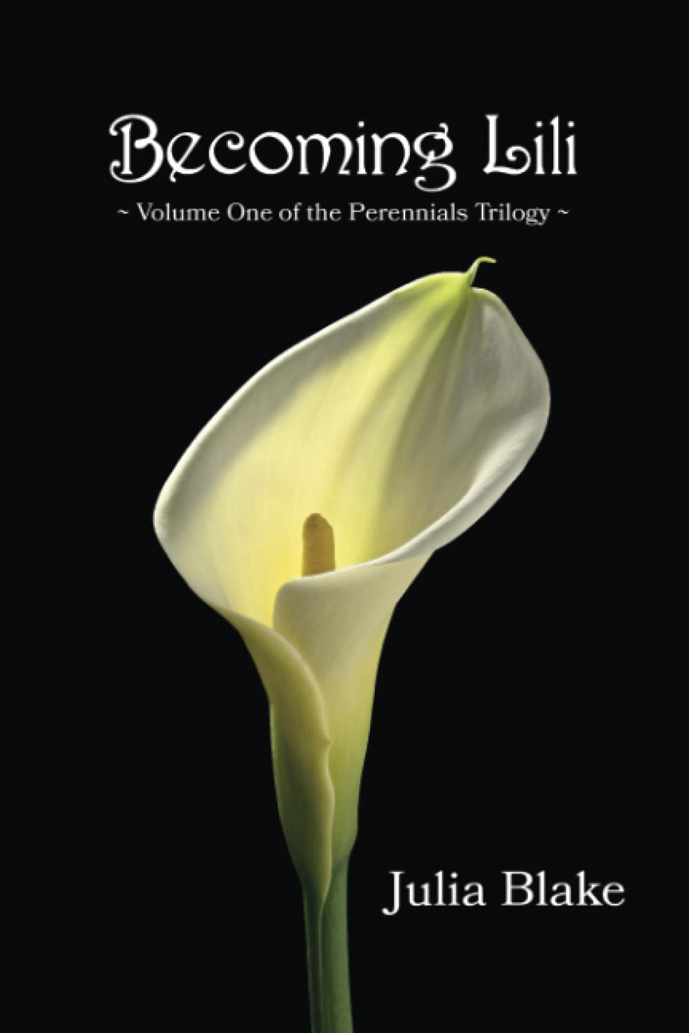 Becoming Lili (The Perennials Trilogy)