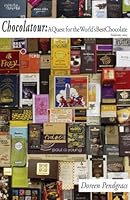 Chocolatour: A Quest for the World's Best Chocolate 0991890108 Book Cover
