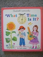 What Time Is It? 0517473437 Book Cover
