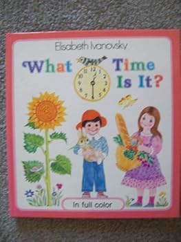 Hardcover What Time Is It? Book