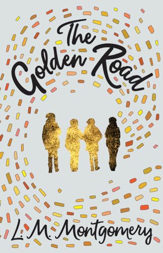 The Golden Road (Story Girl)