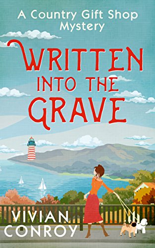Written into the Grave: An unputdownable cozy mystery! (A Country Gift Shop Cozy Mystery series Book 3)