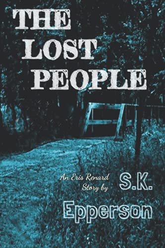 The Lost People: An Eris Renard Story (Featuring Eris Renard)