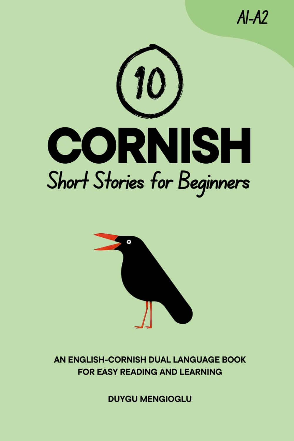 10 Cornish Short Stories for Beginners: An English-Cornish Dual-Language Book for Easy Reading and Learning (Learn Cornish)