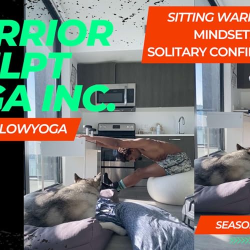Sitting Warrior Mindset, Maxflowyoga 8 minute Solitary Confinement