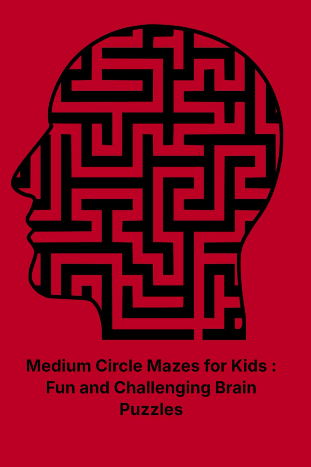 Medium Circle Mazes for Kids : Fun and Challenging Brain Puzzles